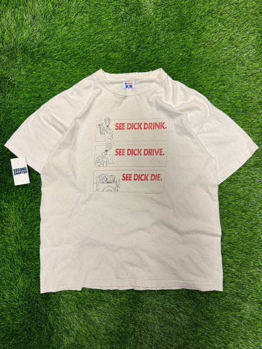 1987 Don't Drink and Drive "See Dick Drink" Thrashed Vintage Parody Tee (XL)